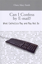 CAN I CONFESS BY E-MAIL? - (Only Available as an E-book)