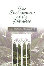 THE ENCHANTMENT OF THE PARABLES - (Only Available as an E-book)