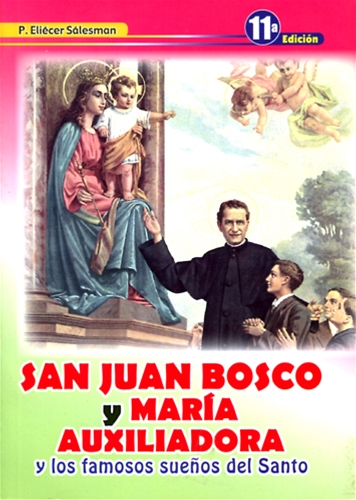 SAN JUAN BOSCO Y MARIA AUXILIADORA