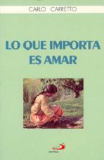 LO QUE IMPORTA ES AMAR - Out of Stock